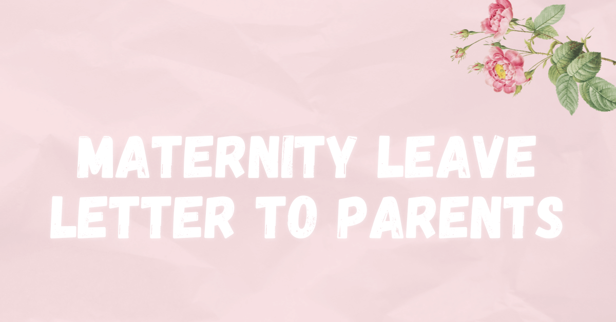 Maternity Leave Letter to Parents